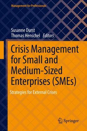 Henschel / Durst |  Crisis Management for Small and Medium-Sized Enterprises (SMEs) | Buch |  Sack Fachmedien
