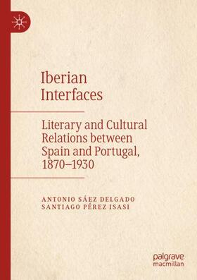 Sáez Delgado / Pérez Isasi |  Iberian Interfaces | Buch |  Sack Fachmedien