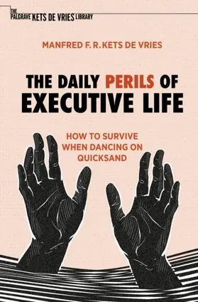 Kets de Vries |  The Daily Perils of Executive Life | Buch |  Sack Fachmedien