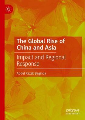 Baginda |  The Global Rise of China and Asia | Buch |  Sack Fachmedien