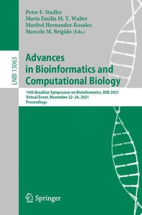 Stadler / Brigido / Walter |  Advances in Bioinformatics and Computational Biology | Buch |  Sack Fachmedien