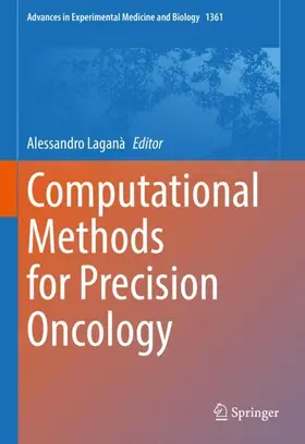 Laganà |  Computational Methods for Precision Oncology | Buch |  Sack Fachmedien