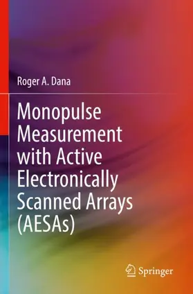 Dana |  Monopulse Measurement with Active Electronically Scanned Arrays (AESAs) | Buch |  Sack Fachmedien