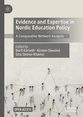 Karseth / Steiner-Khamsi / Sivesind |  Evidence and Expertise in Nordic Education Policy | Buch |  Sack Fachmedien