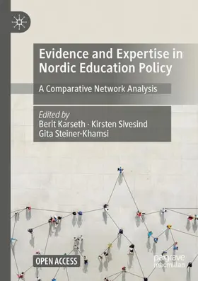 Karseth / Steiner-Khamsi / Sivesind |  Evidence and Expertise in Nordic Education Policy | Buch |  Sack Fachmedien