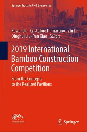 Liu / Demartino / Li |  2019 International Bamboo Construction Competition | eBook | Sack Fachmedien