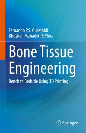 Mahadik / Guastaldi |  Bone Tissue Engineering | Buch |  Sack Fachmedien