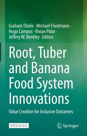 Thiele / Friedmann / Bentley |  Root, Tuber and Banana Food System Innovations | Buch |  Sack Fachmedien