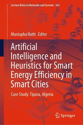 Hatti |  Artificial Intelligence and Heuristics for Smart Energy Efficiency in Smart Cities | eBook | Sack Fachmedien