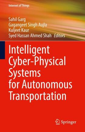 Garg / Hassan Ahmed Shah / Aujla |  Intelligent Cyber-Physical Systems for Autonomous Transportation | Buch |  Sack Fachmedien