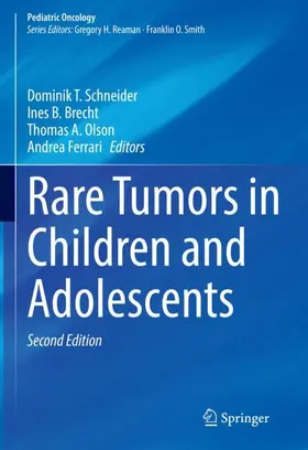 Schneider / Ferrari / Brecht |  Rare Tumors in Children and Adolescents | Buch |  Sack Fachmedien