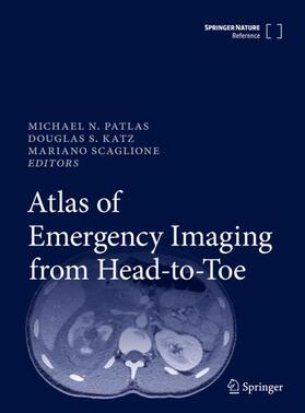 Patlas / Scaglione / Katz |  Atlas of Emergency Imaging from Head-to-Toe | Buch |  Sack Fachmedien