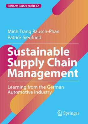 Siegfried / Rausch-Phan |  Sustainable Supply Chain Management | Buch |  Sack Fachmedien