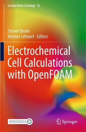 Lehnert / Beale |  Electrochemical Cell Calculations with OpenFOAM | Buch |  Sack Fachmedien