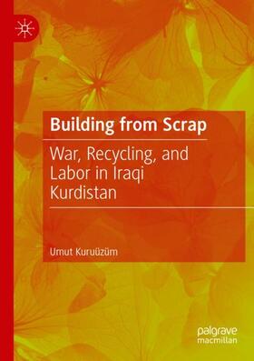 Kuruüzüm |  Building from Scrap | Buch |  Sack Fachmedien