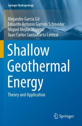 García Gil / Santamarta Cerezal / Garrido Schneider |  Shallow Geothermal Energy | Buch |  Sack Fachmedien