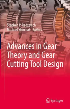 Storchak / Radzevich |  Advances in Gear Theory and Gear Cutting Tool Design | Buch |  Sack Fachmedien