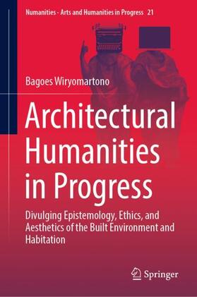 Wiryomartono |  Architectural Humanities in Progress | Buch |  Sack Fachmedien