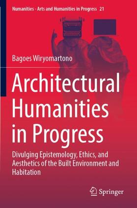 Wiryomartono |  Architectural Humanities in Progress | Buch |  Sack Fachmedien