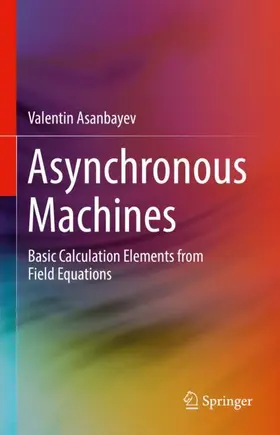 Asanbayev |  Asynchronous Machines | Buch |  Sack Fachmedien