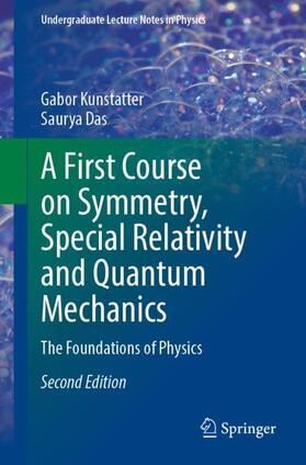 Das / Kunstatter |  A First Course on Symmetry, Special Relativity and Quantum Mechanics | Buch |  Sack Fachmedien