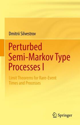 Silvestrov |  Perturbed Semi-Markov Type Processes I | Buch |  Sack Fachmedien