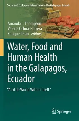 Thompson / Teran / Ochoa-Herrera |  Water, Food and Human Health in the Galapagos, Ecuador | Buch |  Sack Fachmedien