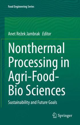 ­Režek ­Jambrak |  Nonthermal Processing in Agri-Food-Bio Sciences | Buch |  Sack Fachmedien