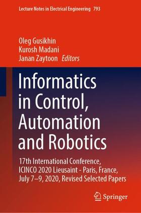 Gusikhin / Zaytoon / Madani | Informatics in Control, Automation and Robotics | Buch | 978-3-030-92441-6 | sack.de