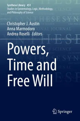 Austin / Roselli / Marmodoro |  Powers, Time and Free Will | Buch |  Sack Fachmedien