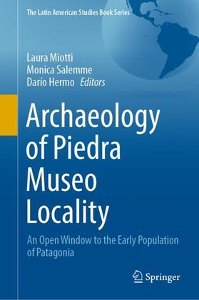 Miotti / Hermo / Salemme |  Archaeology of Piedra Museo Locality | Buch |  Sack Fachmedien