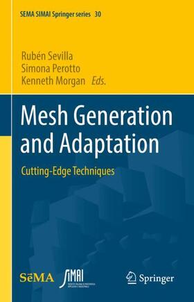 Sevilla / Morgan / Perotto |  Mesh Generation and Adaptation | Buch |  Sack Fachmedien
