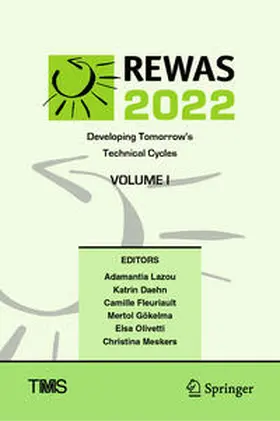 Lazou / Daehn / Fleuriault |  REWAS 2022: Developing Tomorrow’s Technical Cycles (Volume I) | eBook | Sack Fachmedien