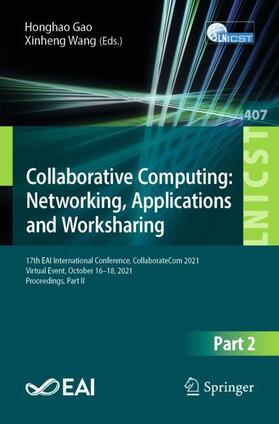 Wang / Gao |  Collaborative Computing: Networking, Applications and Worksharing | Buch |  Sack Fachmedien