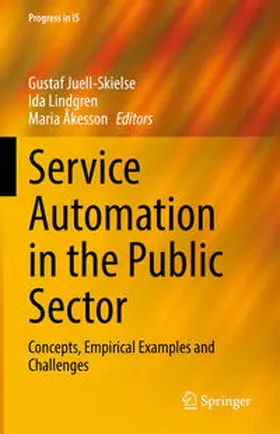 Juell-Skielse / Lindgren / Åkesson |  Service Automation in the Public Sector | eBook | Sack Fachmedien