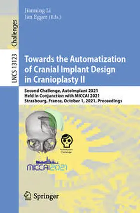 Li / Egger |  Towards the Automatization of Cranial Implant Design in Cranioplasty II | eBook | Sack Fachmedien