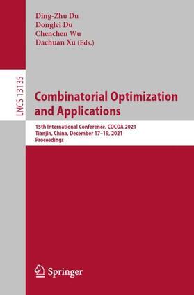 Du / Xu / Wu |  Combinatorial Optimization and Applications | Buch |  Sack Fachmedien