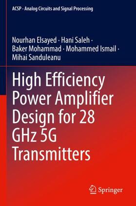 Elsayed / Saleh / Sanduleanu |  High Efficiency Power Amplifier Design for 28 GHz 5G Transmitters | Buch |  Sack Fachmedien