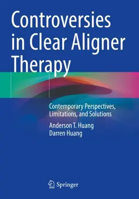 Huang |  Controversies in Clear Aligner Therapy | Buch |  Sack Fachmedien