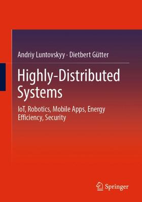 Gütter / Luntovskyy |  Highly-Distributed Systems | Buch |  Sack Fachmedien