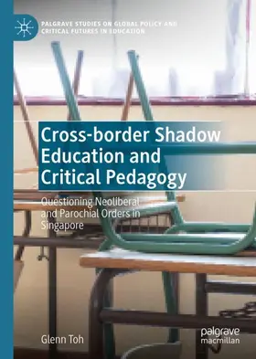 Toh |  Cross-border Shadow Education and Critical Pedagogy | Buch |  Sack Fachmedien