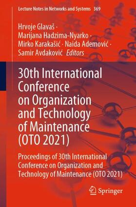 Glavaš / Hadzima-Nyarko / Avdakovic |  30th International Conference on Organization and Technology of Maintenance (OTO 2021) | Buch |  Sack Fachmedien