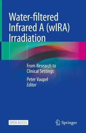 Vaupel |  Water-filtered Infrared A (wIRA) Irradiation | Buch |  Sack Fachmedien