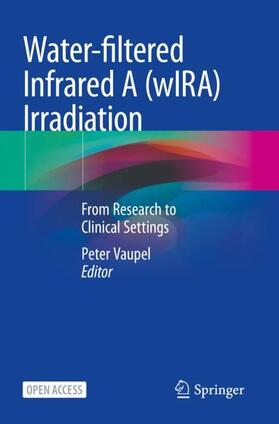Vaupel |  Water-filtered Infrared A (wIRA) Irradiation | Buch |  Sack Fachmedien
