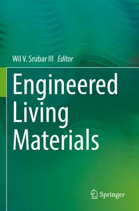 Srubar III |  Engineered Living Materials | Buch |  Sack Fachmedien