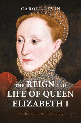 Levin |  The Reign and Life of Queen Elizabeth I | Buch |  Sack Fachmedien