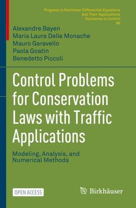 Bayen / Delle Monache / Piccoli |  Control Problems for Conservation Laws with Traffic Applications | Buch |  Sack Fachmedien