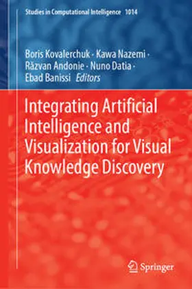 Kovalerchuk / Nazemi / Andonie |  Integrating Artificial Intelligence and Visualization for Visual Knowledge Discovery | eBook | Sack Fachmedien