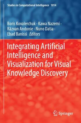 Kovalerchuk / Nazemi / Banissi |  Integrating Artificial Intelligence and Visualization for Visual Knowledge Discovery | Buch |  Sack Fachmedien