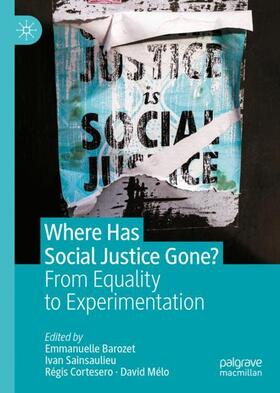 Barozet / Mélo / Sainsaulieu |  Where Has Social Justice Gone? | Buch |  Sack Fachmedien